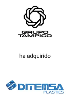 Seale Advised Grupo Tampico on the Acquisition of Ditemsa Plastics — tombstone