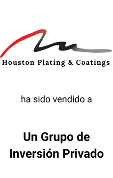 Seale Advised Houston Plating on the Sale of their Business to Private Investment Group &mdash; tombstone