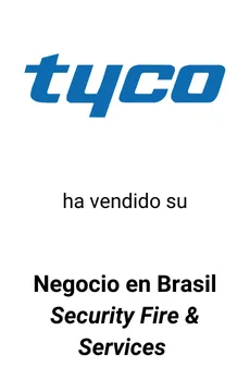 Seale Asesoró a Tyco en la Venta de su Negocio de Servicios de Seguridad y Contra Incendios &mdash; asesoría M&A de Seale & Associates