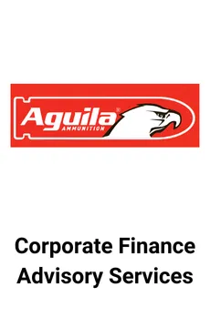 Seale Advised Aguila Ammunition on Corporate Finance Advisory Services — M&A advisory by Seale & Associates