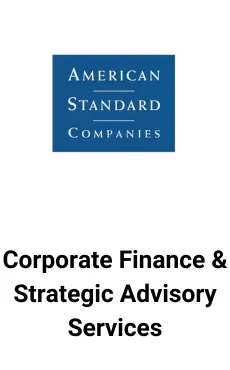 Seale Advised American Standard on Corporate Finance & Strategic Advisory Services — M&A advisory by Seale & Associates