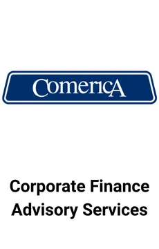 Seale Advised Comerica on Corporate Finance Advisory Services — M&A advisory by Seale & Associates