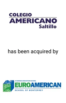 Seale Advised Colegio Americano Saltillo on the Divestiture of its Business to EUROAMERICAN — M&A advisory by Seale & Associates