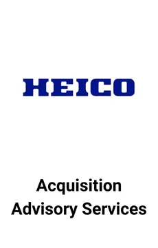 Seale Advised HEICO on Acquisition Advisory Services — M&A advisory by Seale & Associates